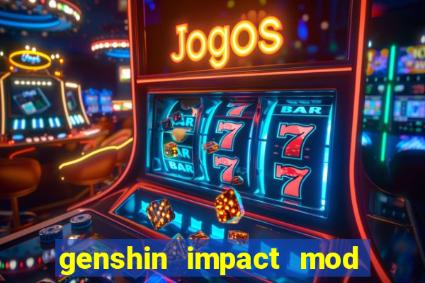 genshin impact mod menu 2024